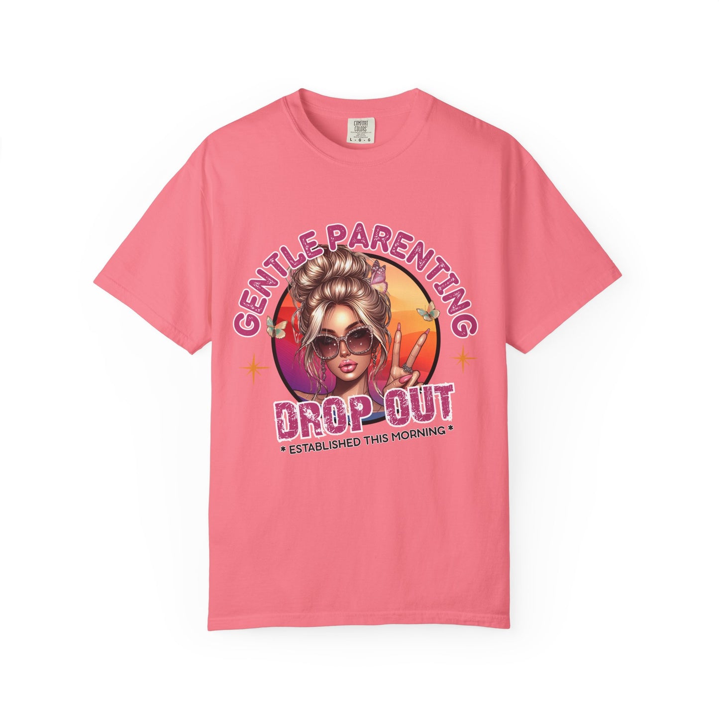 Gentle Parenting Drop Out Unisex T-Shirt - Fun & Trendy Graphic Tee for Parents