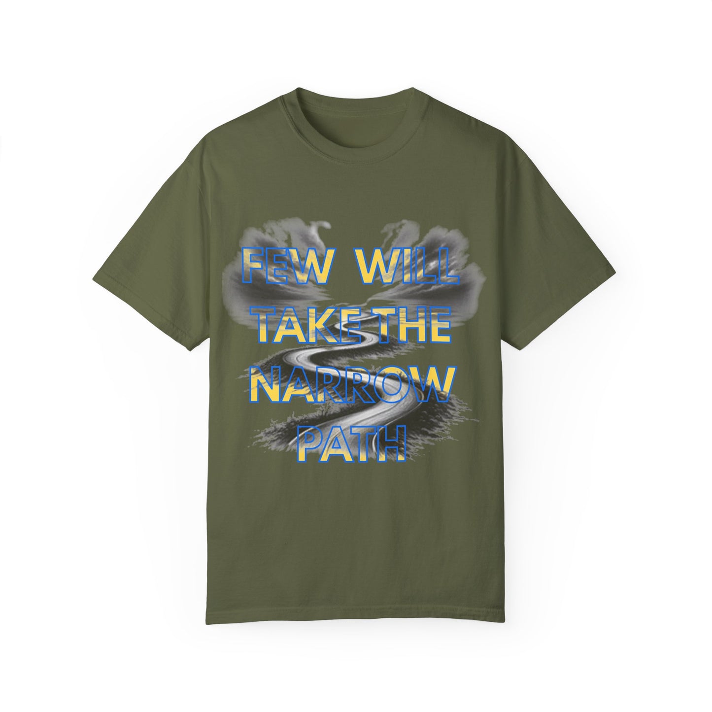 Inspirational Unisex T-Shirt - 'Few Will Take The Narrow Path' Design
