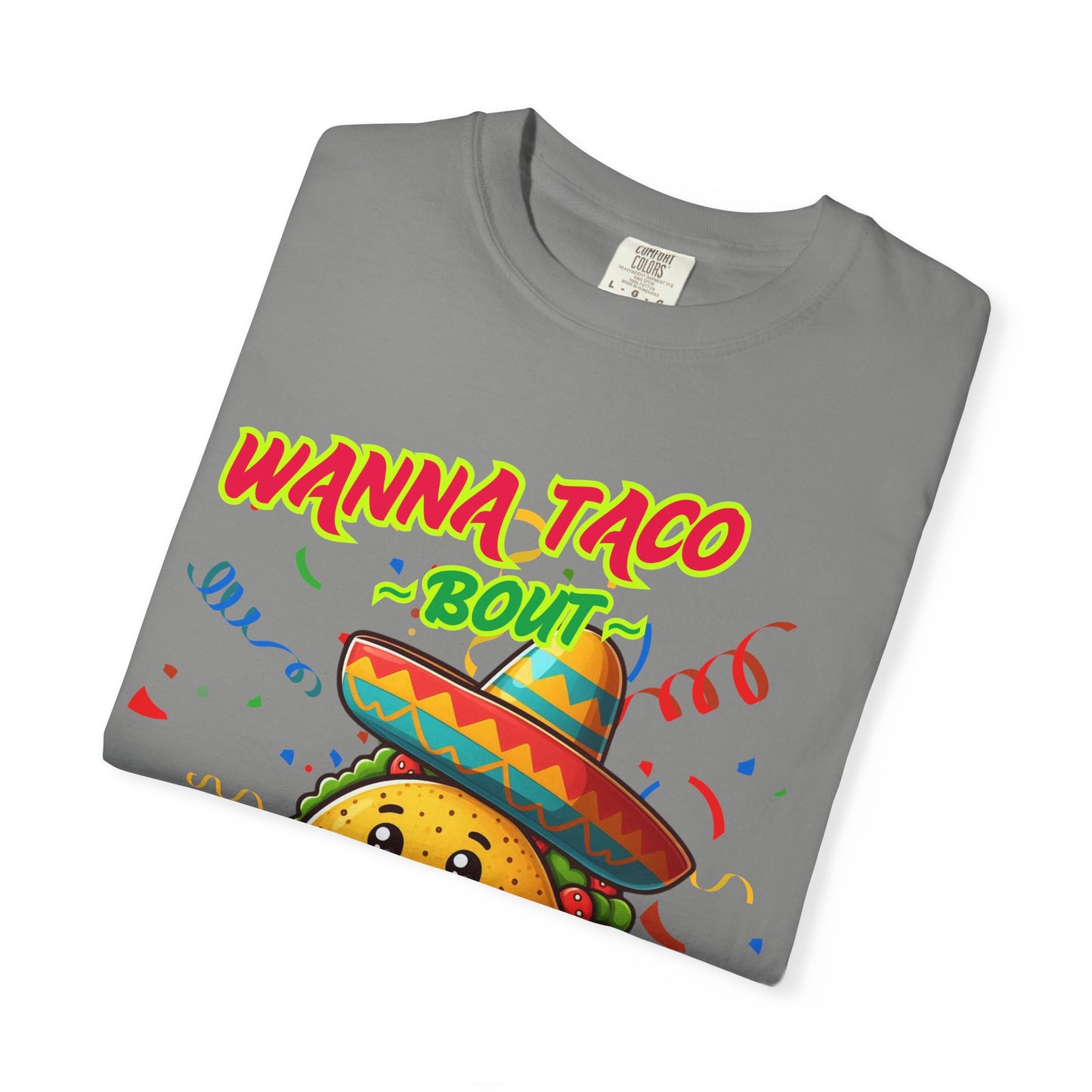 Wanna Taco "Bout Jesus? Lettuce Pray Tee, Funny Taco Jesus Unisex Garment-Dyed T-Shirt