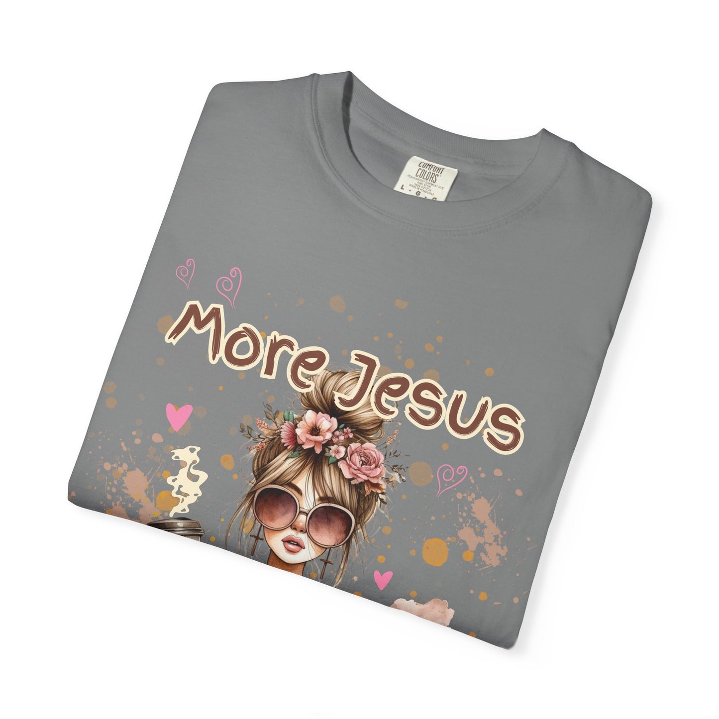 Inspirational Unisex T-Shirt - 'More Jesus, Less Hot Mess'