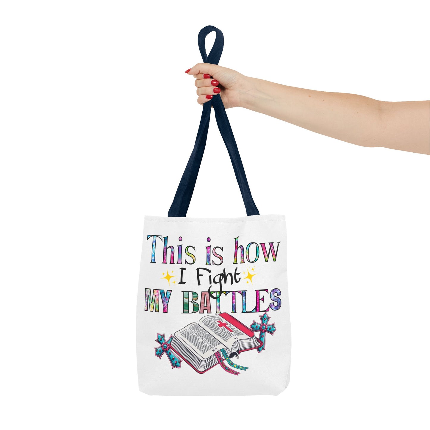 Inspirational Tote Bag | This is How I Fight My Battles | Motivational Gift