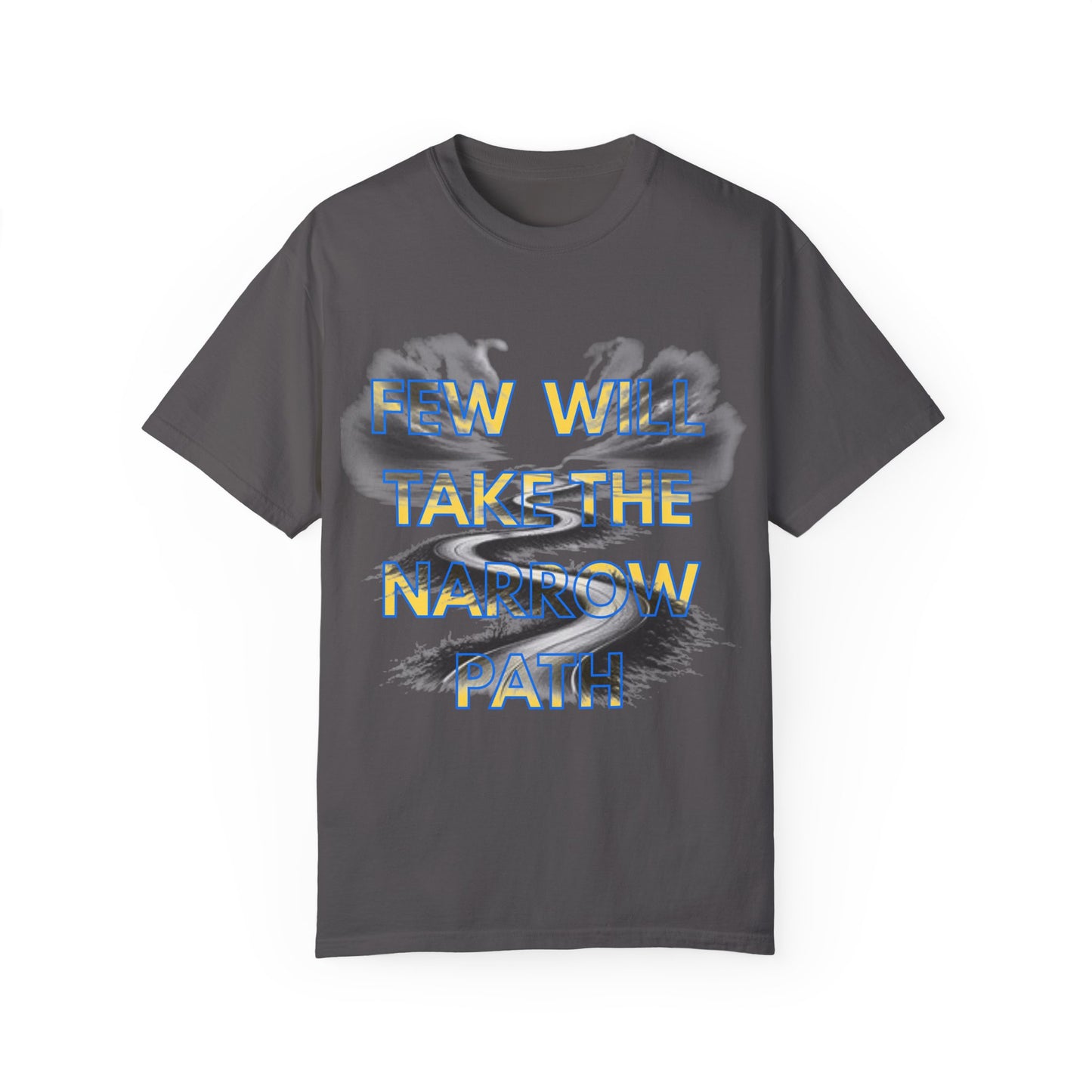 Inspirational Unisex T-Shirt - 'Few Will Take The Narrow Path' Design