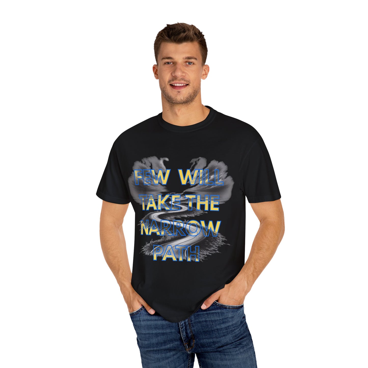 Inspirational Unisex T-Shirt - 'Few Will Take The Narrow Path' Design