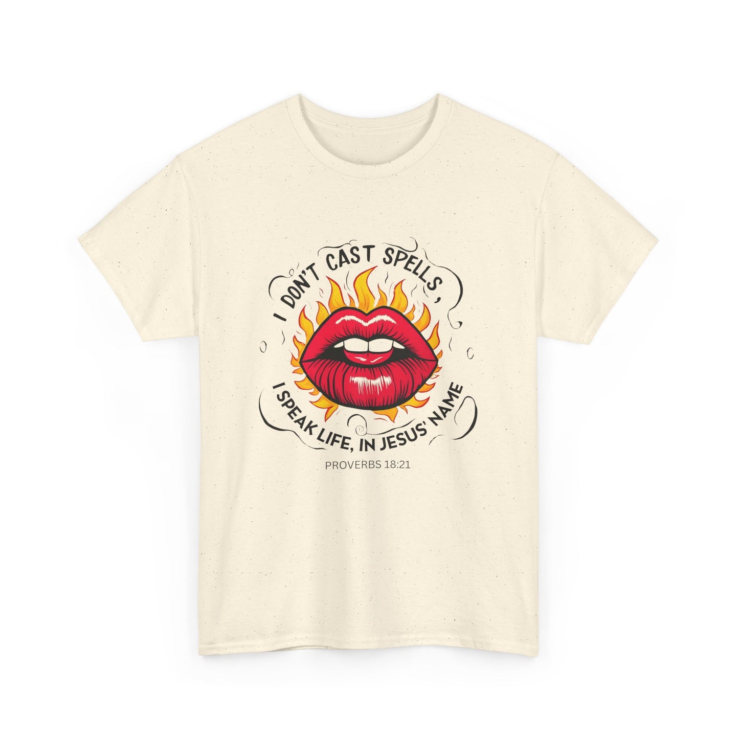 Inspirational Graphic Tee - "I Don't Cast Spells, I Speak Life in Jesus' Name"