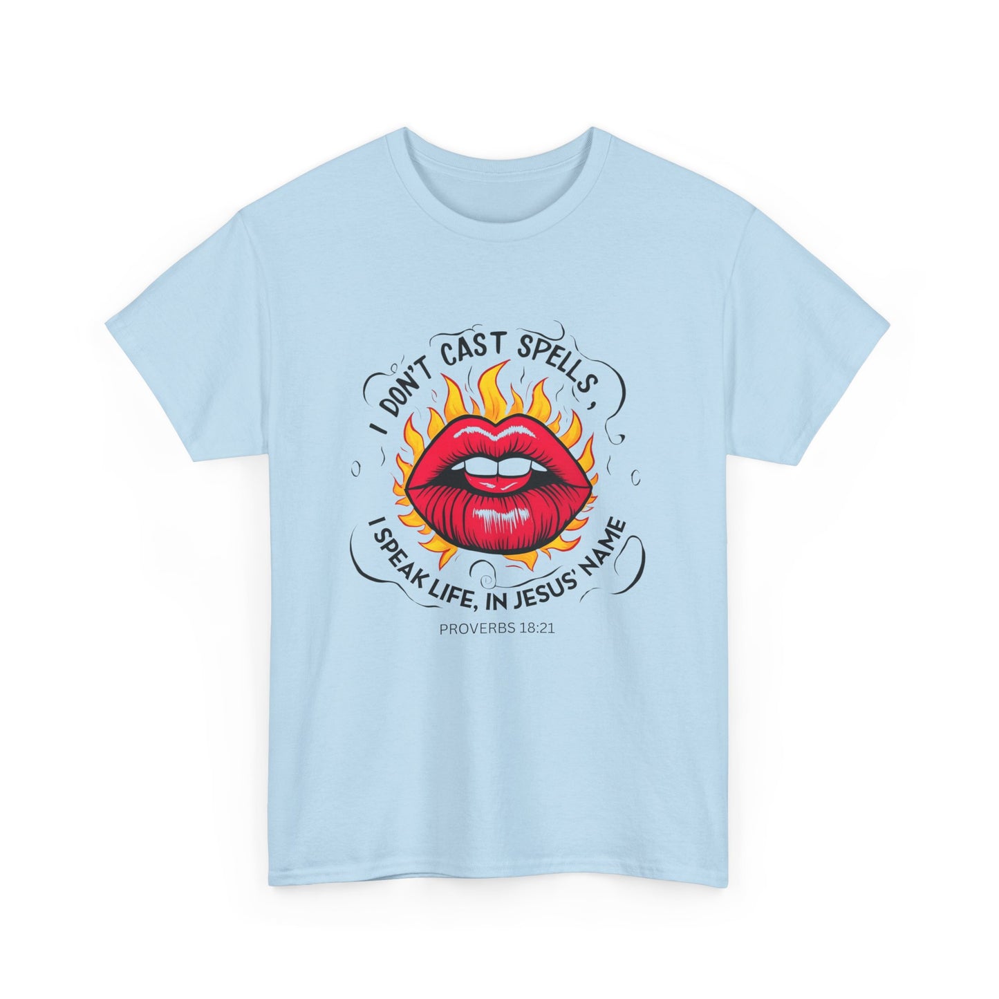 Inspirational Graphic Tee - "I Don't Cast Spells, I Speak Life in Jesus' Name"