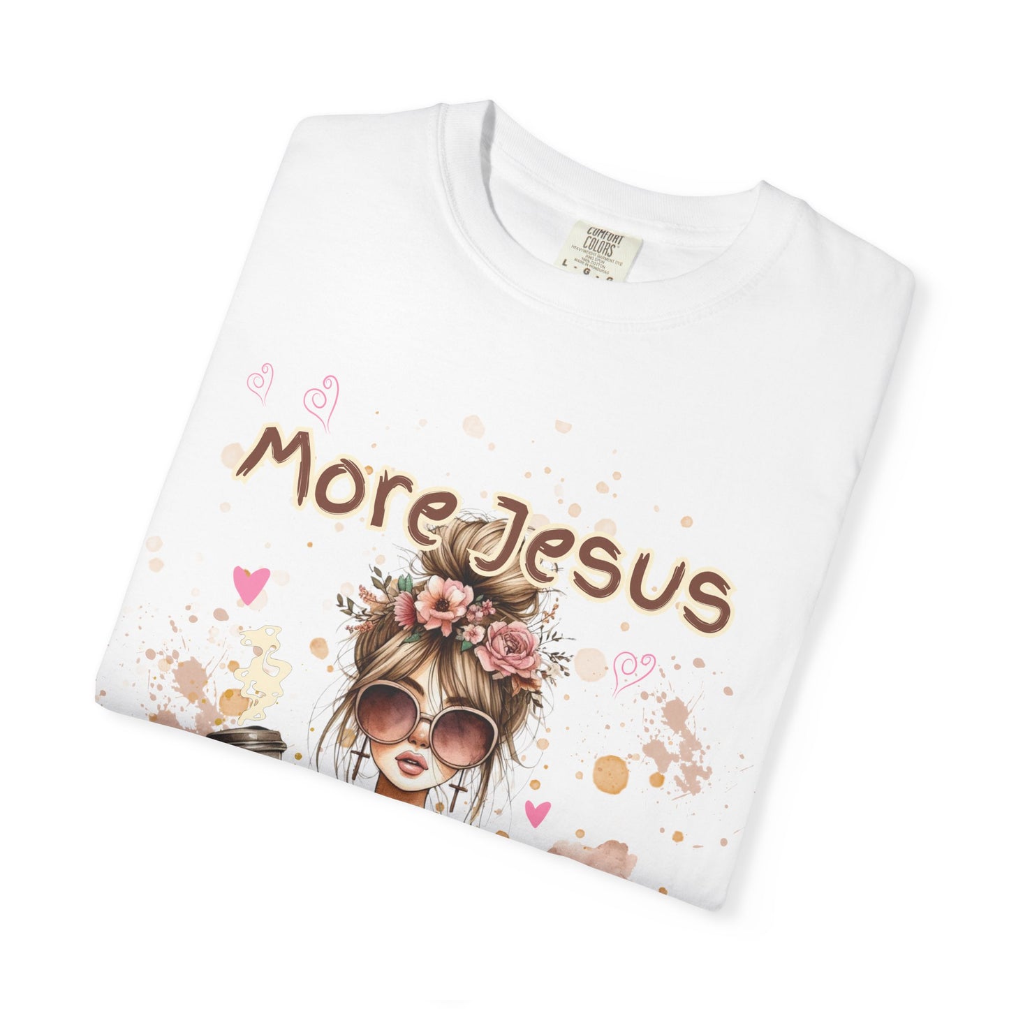 Inspirational Unisex T-Shirt - 'More Jesus, Less Hot Mess'