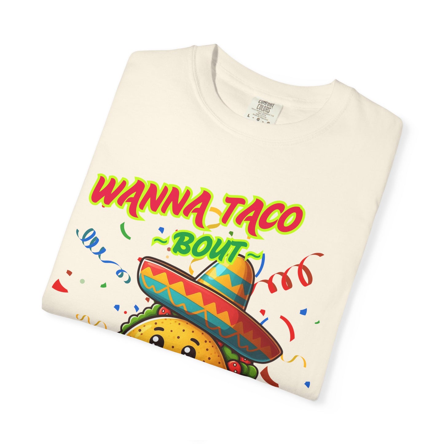 Wanna Taco "Bout Jesus? Lettuce Pray Tee, Funny Taco Jesus Unisex Garment-Dyed T-Shirt