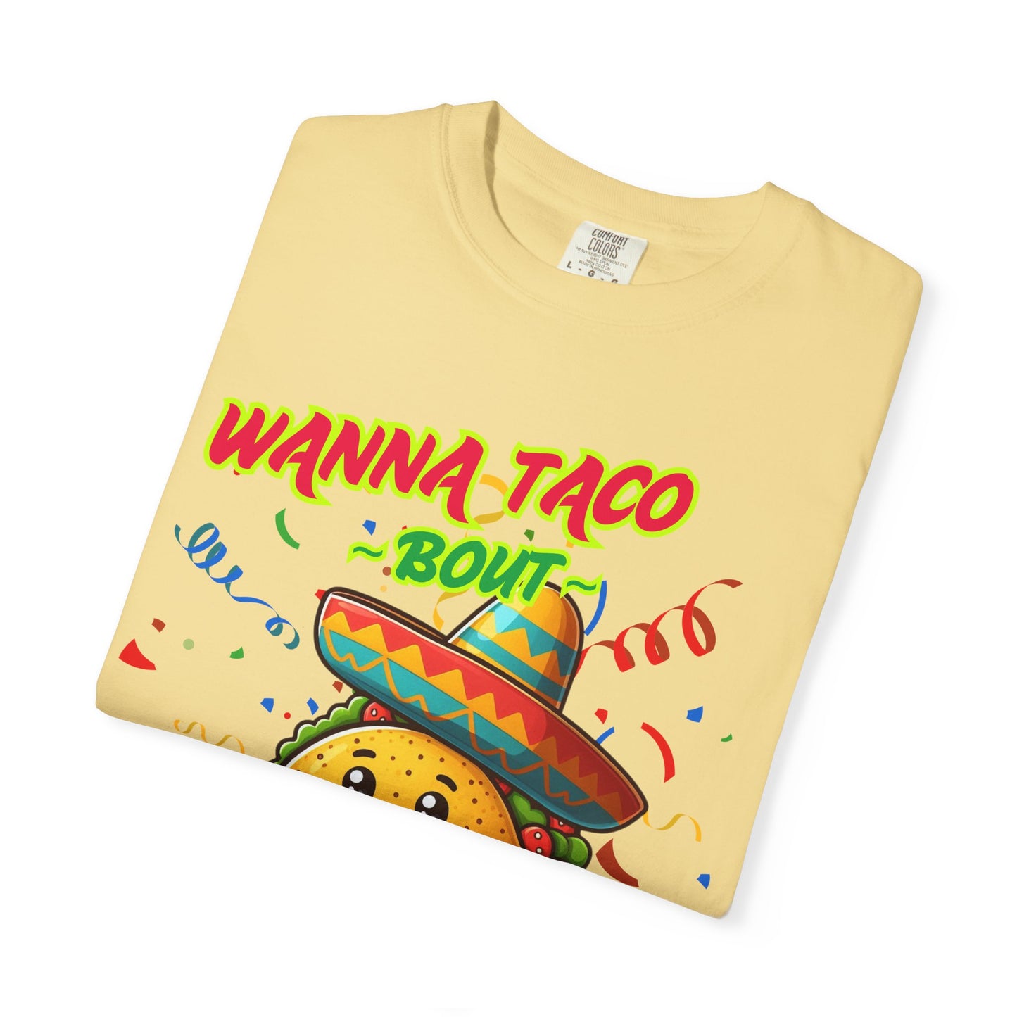 Wanna Taco "Bout Jesus? Lettuce Pray Tee, Funny Taco Jesus Unisex Garment-Dyed T-Shirt