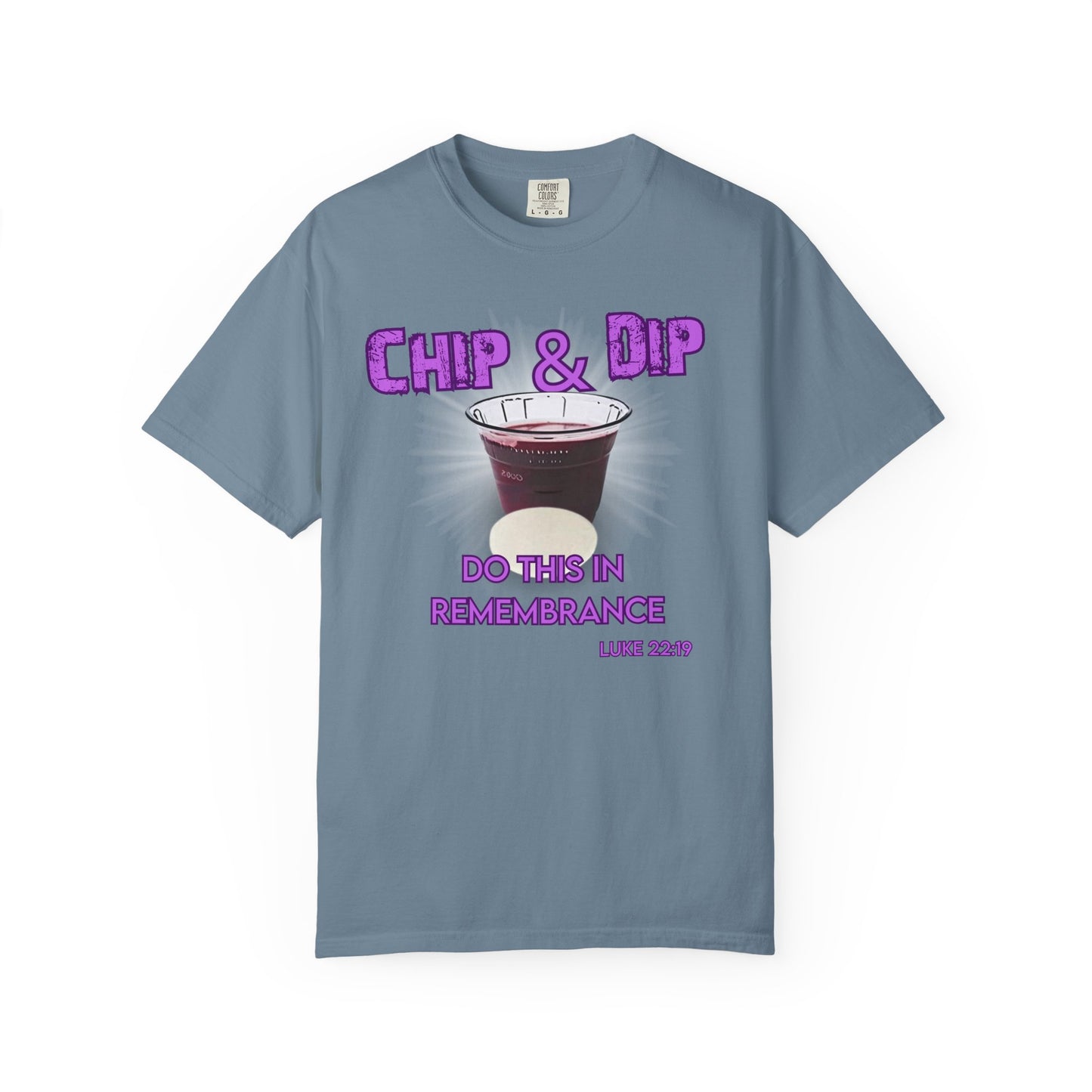 Breaking Bread with a side of humor-Chip & Dip Remembrance T-Shirt | Unisex Garment-Dyed