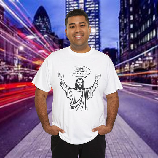 "OMG, That’s NOT What I Said!" – The Divine Facepalm Tee