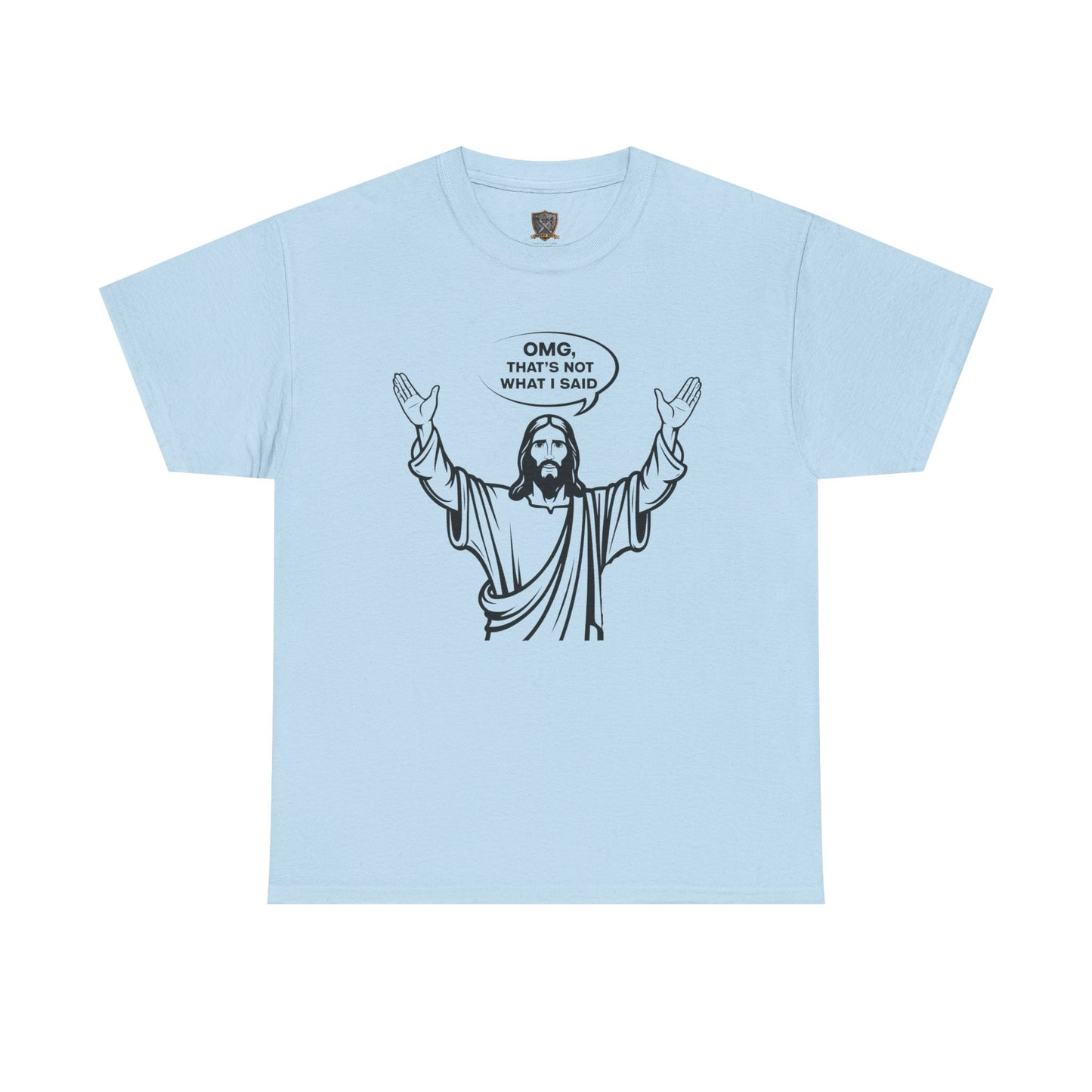 "OMG, That’s NOT What I Said!" – The Divine Facepalm Tee