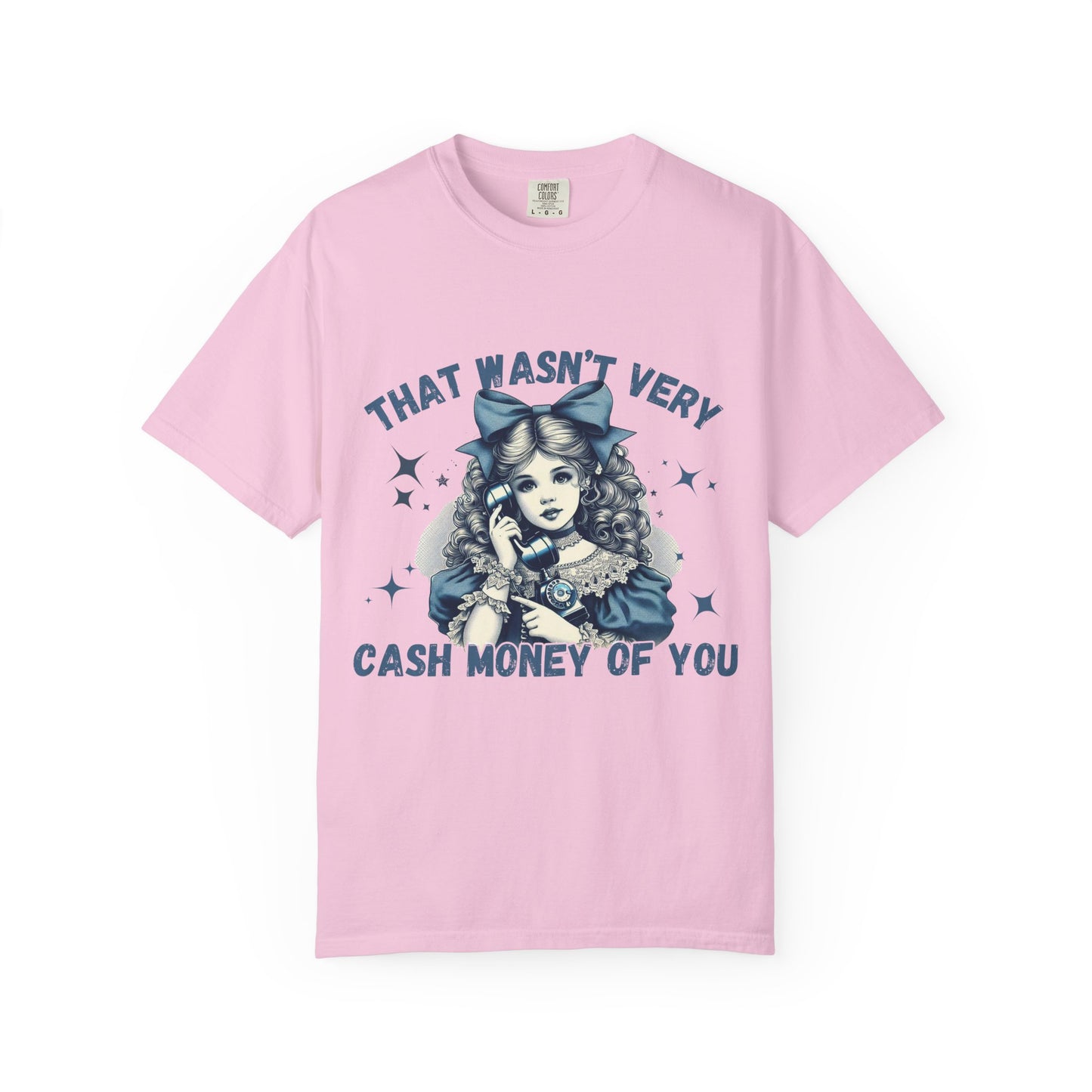 Cash Money T-Shirt for Trendsetters-Just a little humor