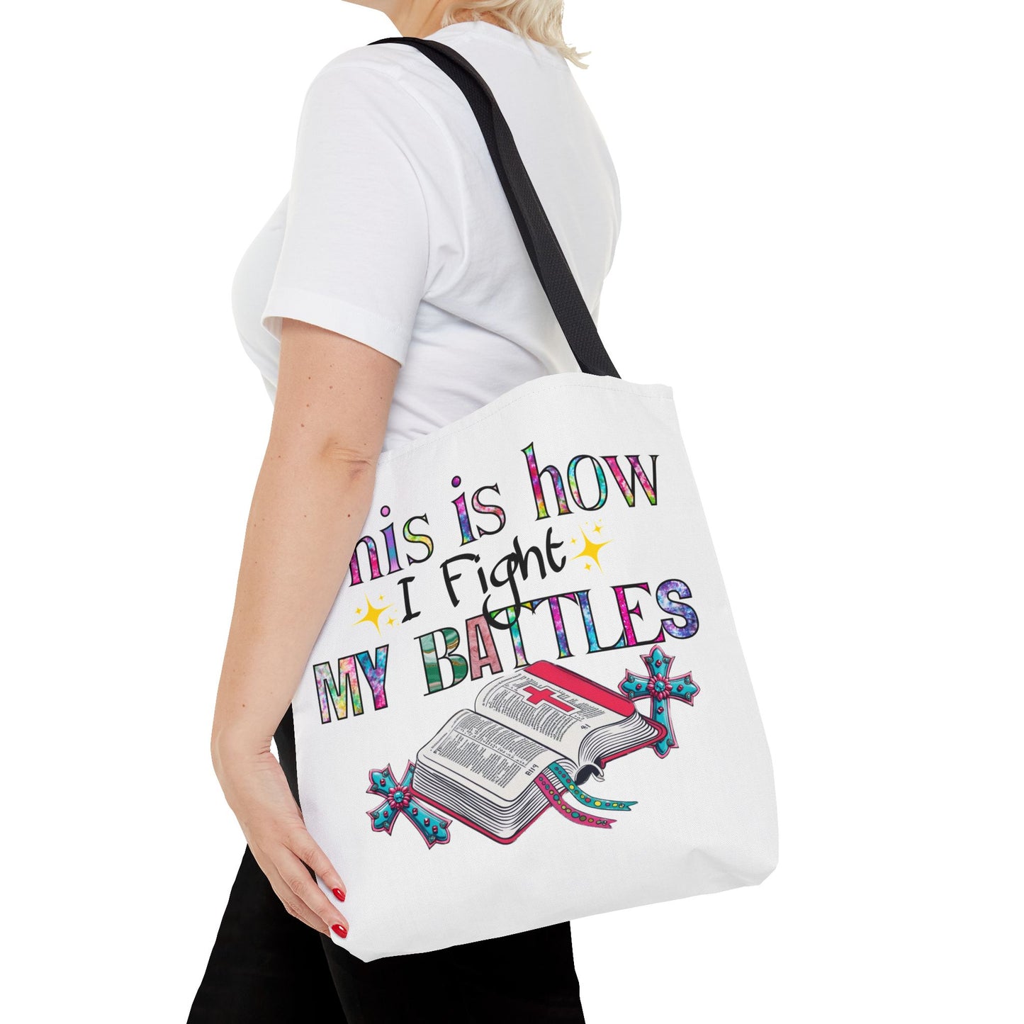 Inspirational Tote Bag | This is How I Fight My Battles | Motivational Gift