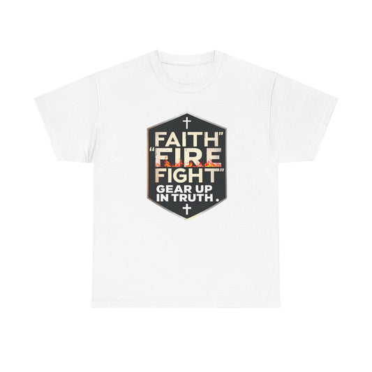 Faith Fire Fight Unisex Heavy Cotton Tee - Gear Up in Truth