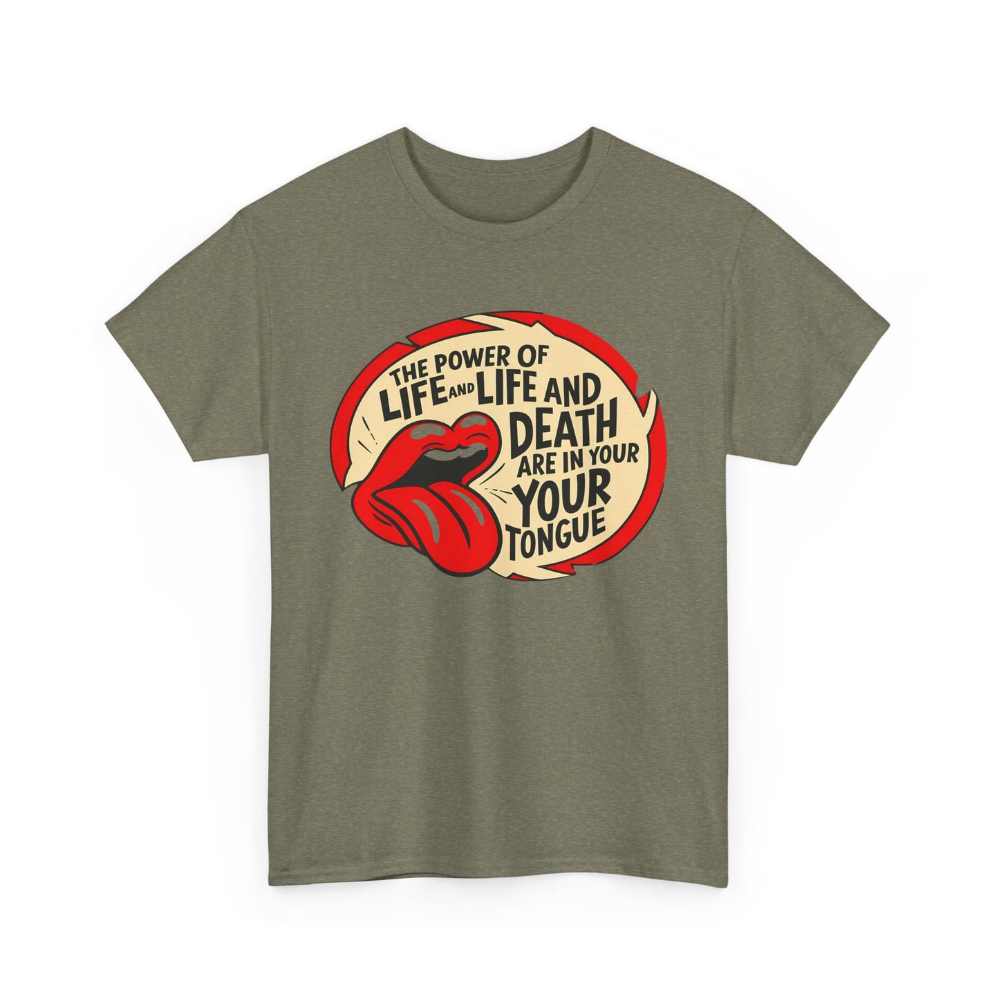 Life and Death Are in Your Tongue Unisex Heavy Cotton Tee - Creative Graphic Shirt