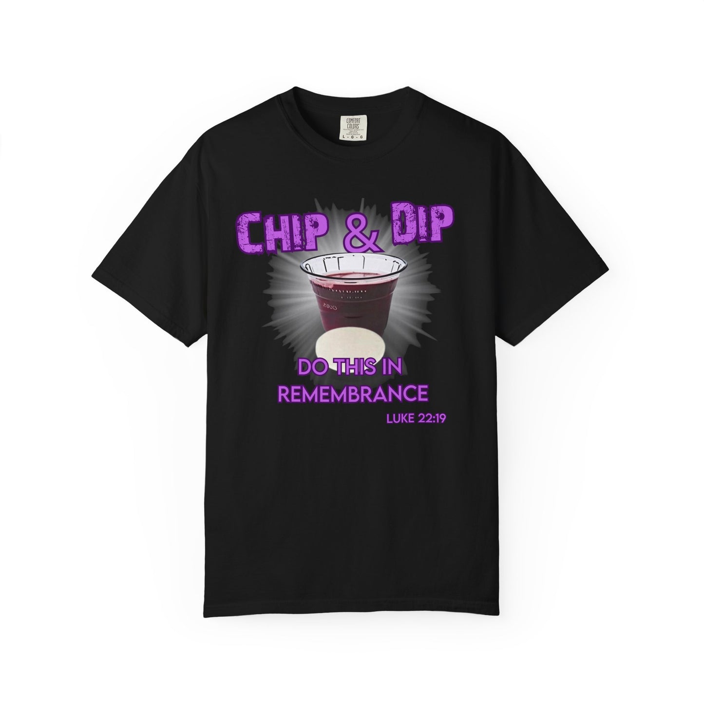 Breaking Bread with a side of humor-Chip & Dip Remembrance T-Shirt | Unisex Garment-Dyed