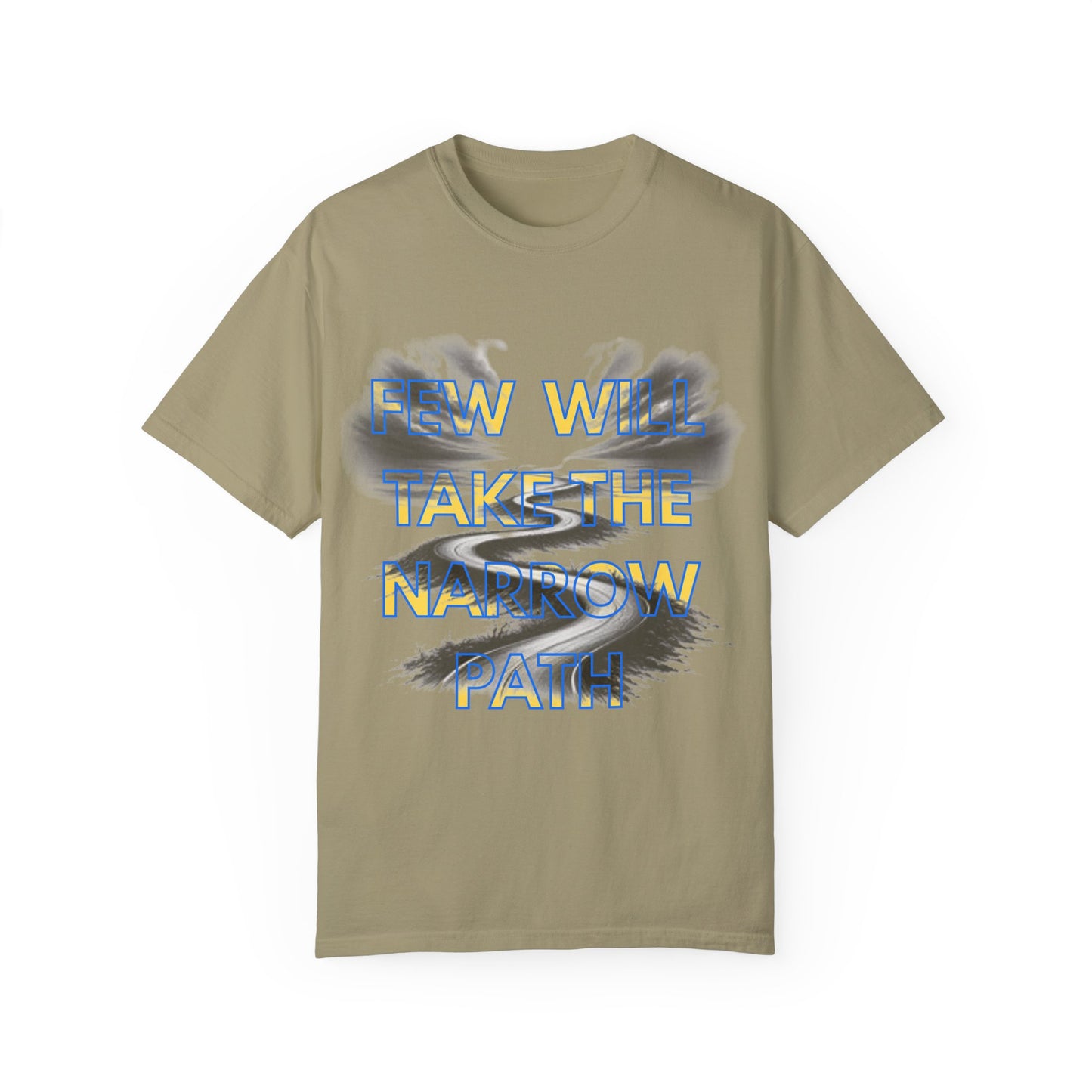 Inspirational Unisex T-Shirt - 'Few Will Take The Narrow Path' Design