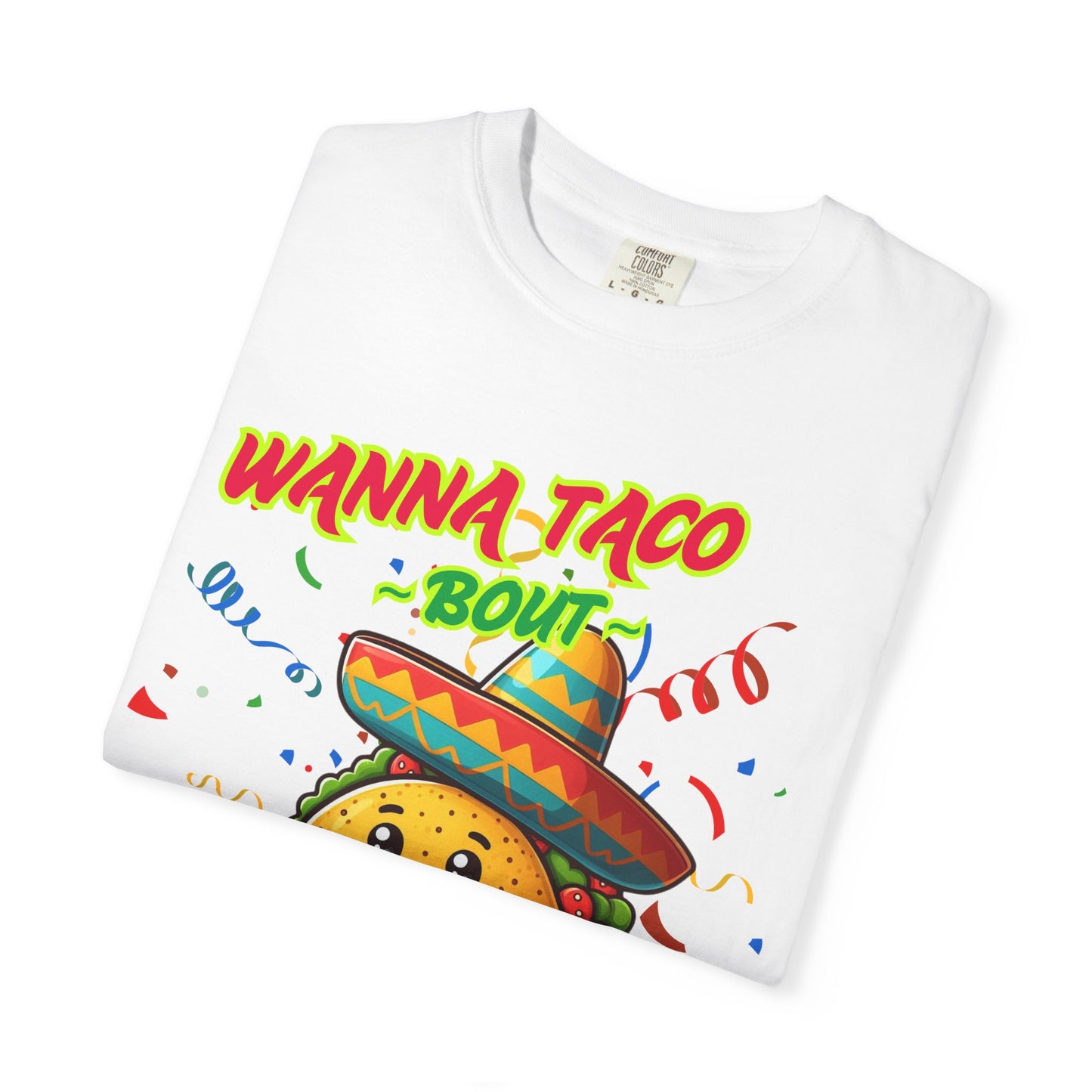 Wanna Taco "Bout Jesus? Lettuce Pray Tee, Funny Taco Jesus Unisex Garment-Dyed T-Shirt