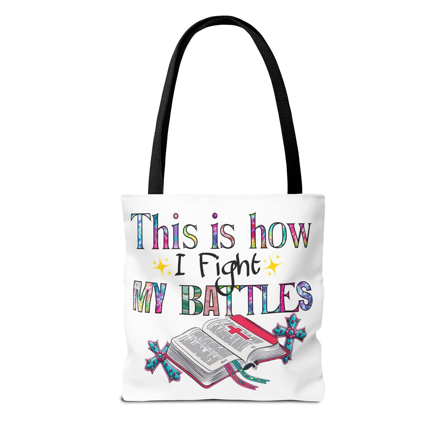 Inspirational Tote Bag | This is How I Fight My Battles | Motivational Gift