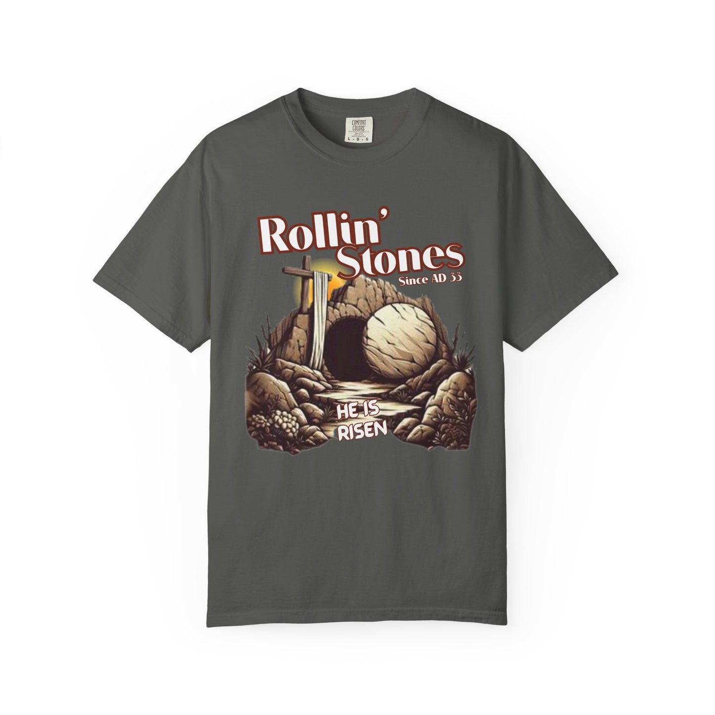 Inspirational Unisex T-Shirt - 'Rollin' Stones' Design - He's Risen