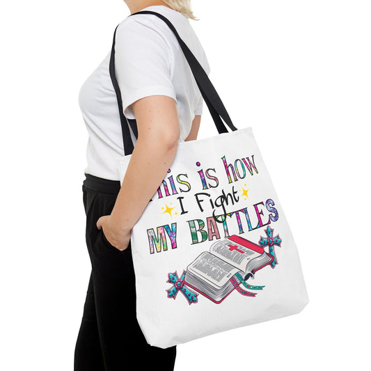 Inspirational Tote Bag | This is How I Fight My Battles | Motivational Gift