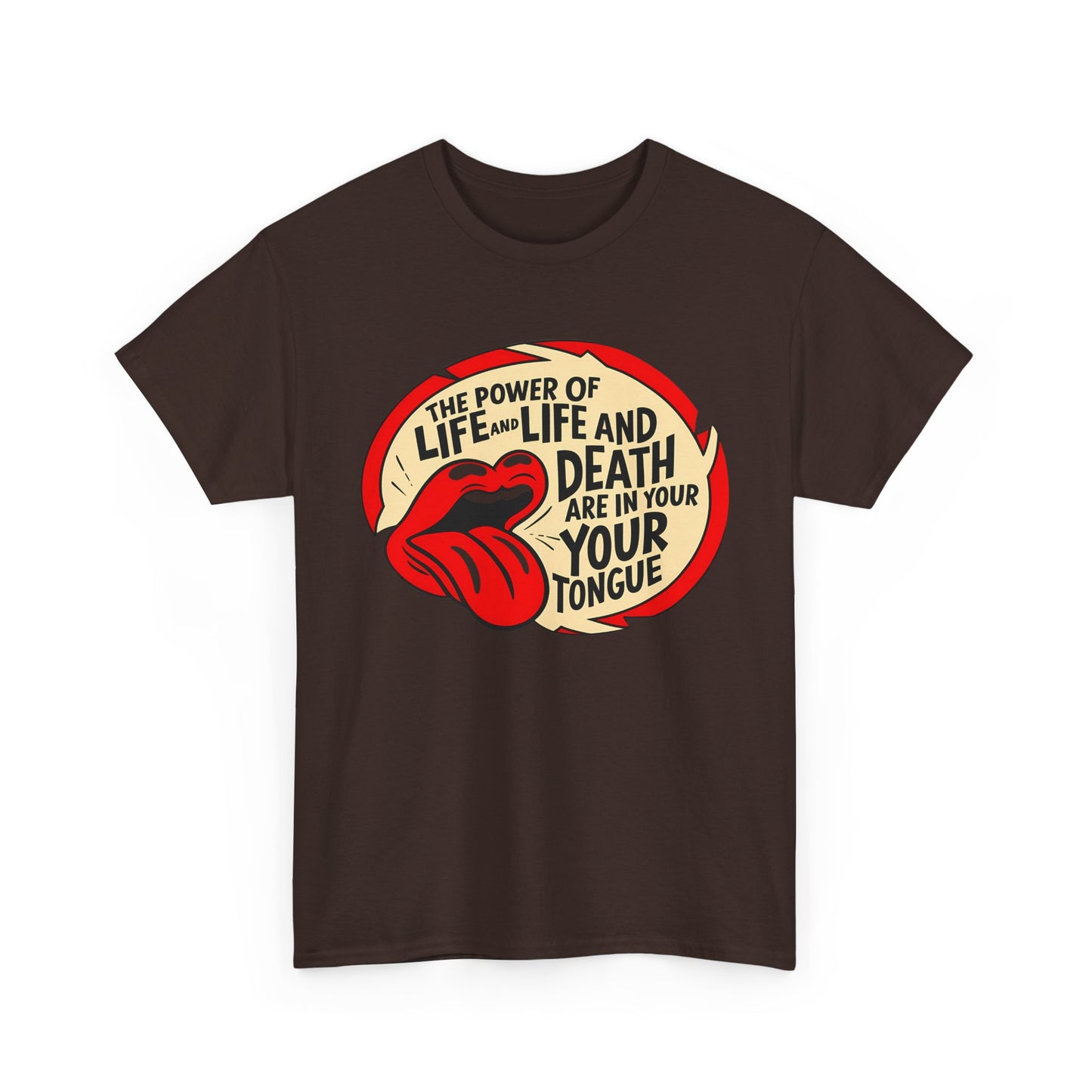 Life and Death Are in Your Tongue Unisex Heavy Cotton Tee - Creative Graphic Shirt