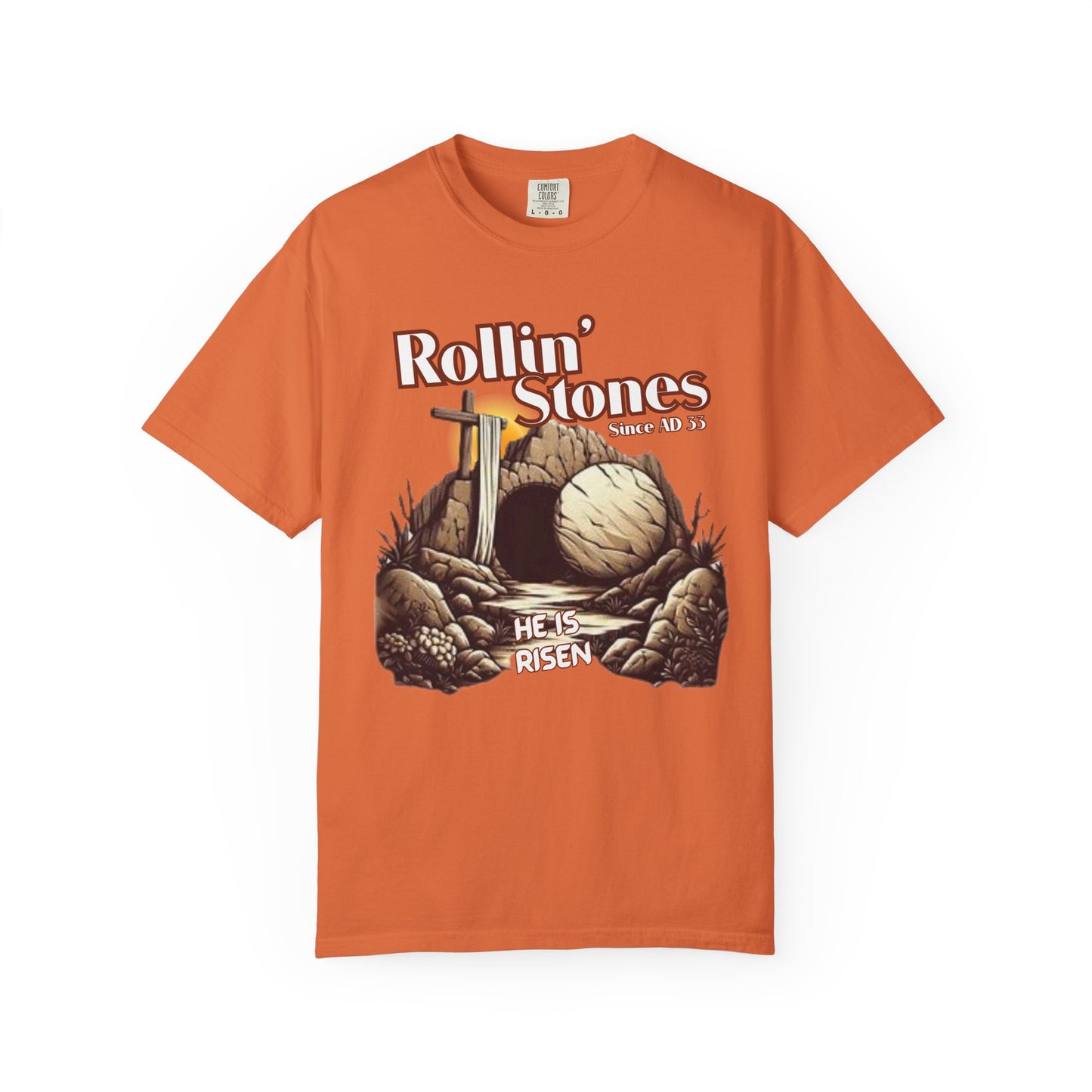 Inspirational Unisex T-Shirt - 'Rollin' Stones' Design - He's Risen
