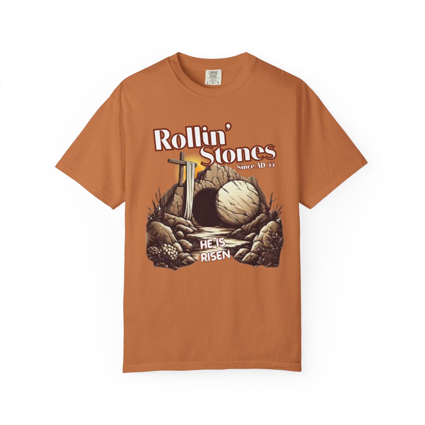 Inspirational Unisex T-Shirt - 'Rollin' Stones' Design - He's Risen
