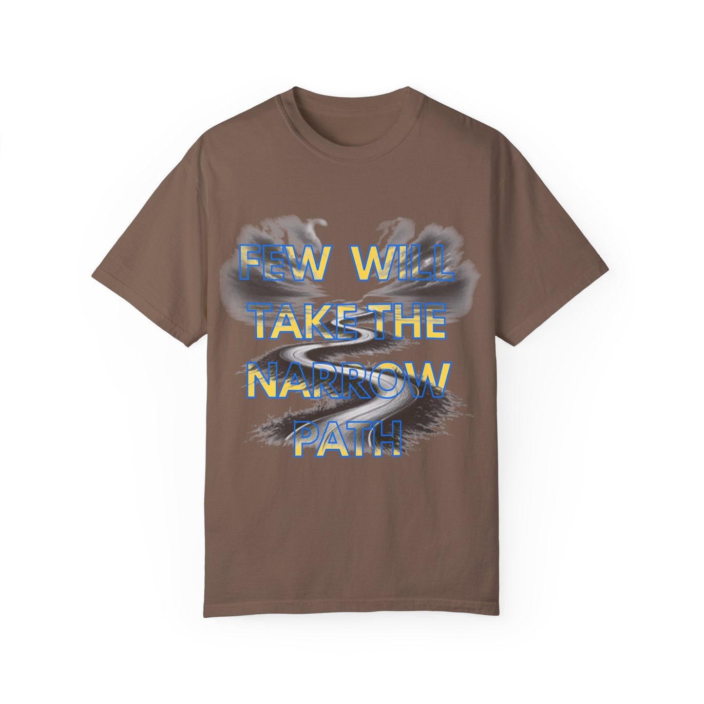 Inspirational Unisex T-Shirt - 'Few Will Take The Narrow Path' Design