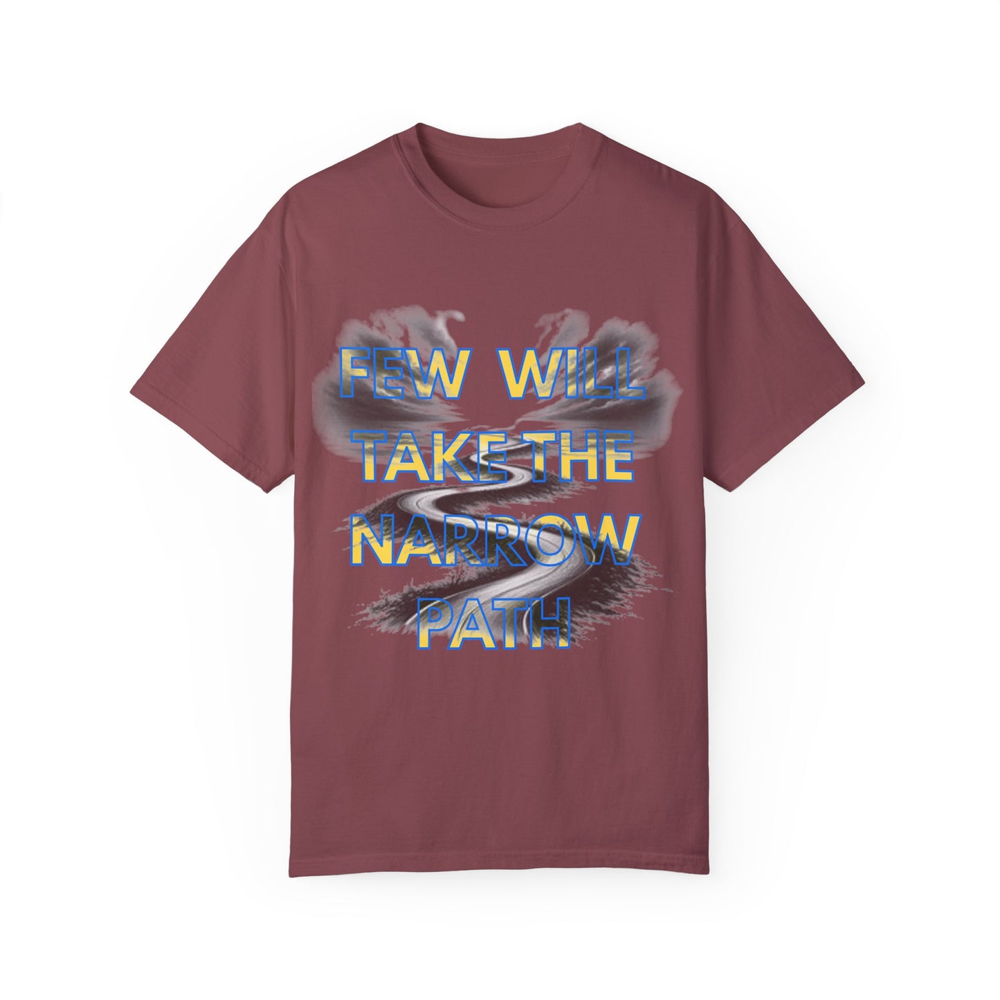 Inspirational Unisex T-Shirt - 'Few Will Take The Narrow Path' Design