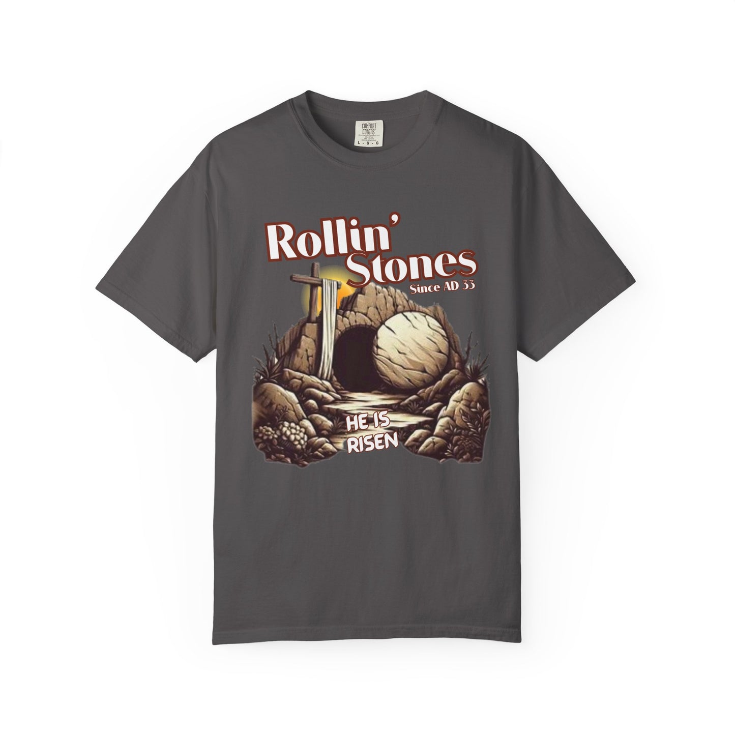 Inspirational Unisex T-Shirt - 'Rollin' Stones' Design - He's Risen