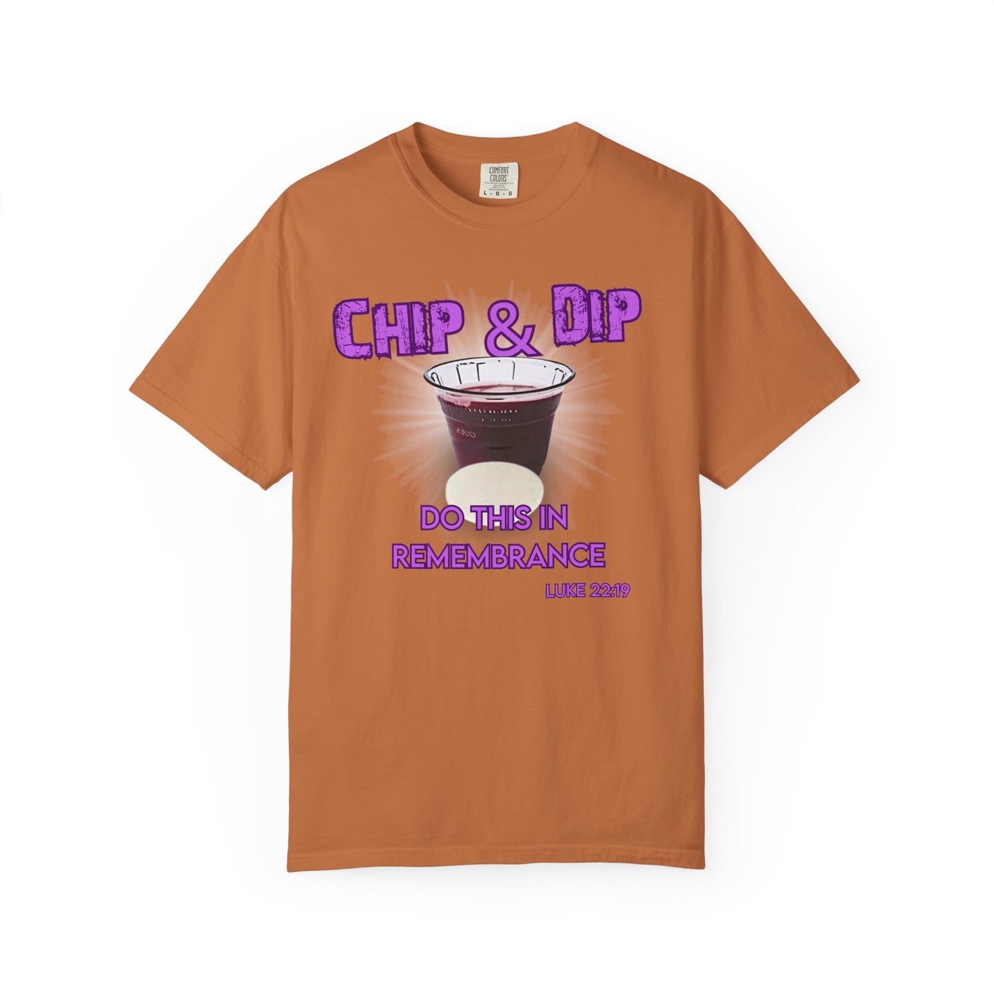 Breaking Bread with a side of humor-Chip & Dip Remembrance T-Shirt | Unisex Garment-Dyed
