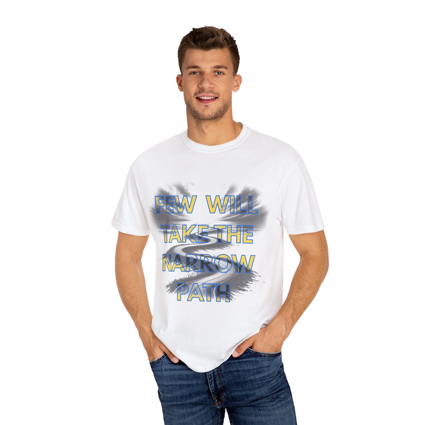 Inspirational Unisex T-Shirt - 'Few Will Take The Narrow Path' Design