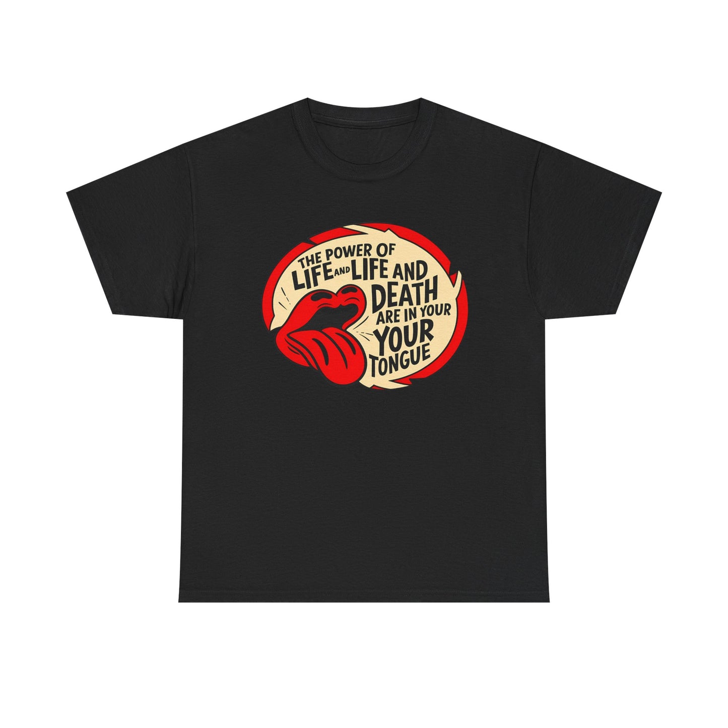 Life and Death Are in Your Tongue Unisex Heavy Cotton Tee - Creative Graphic Shirt