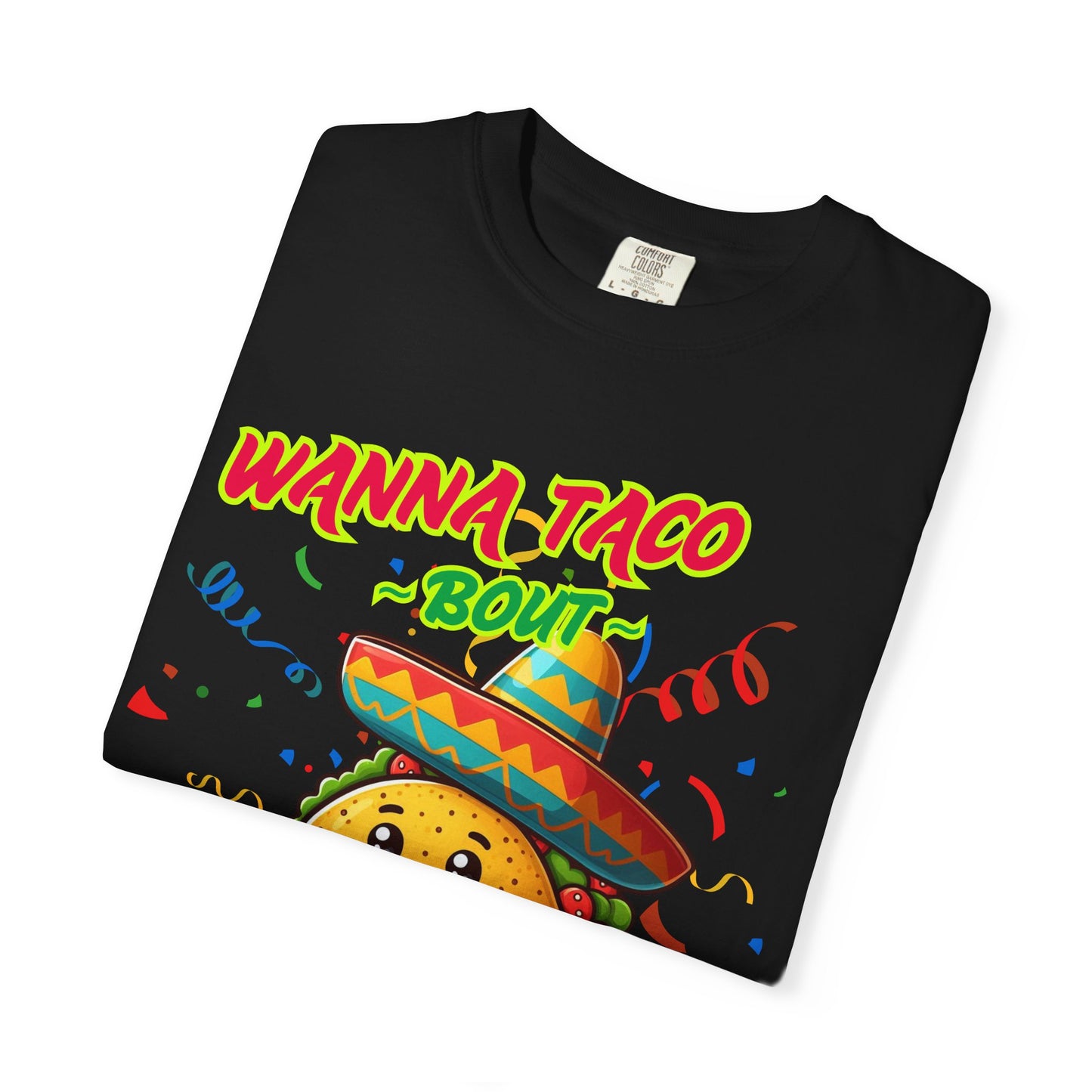 Wanna Taco "Bout Jesus? Lettuce Pray Tee, Funny Taco Jesus Unisex Garment-Dyed T-Shirt