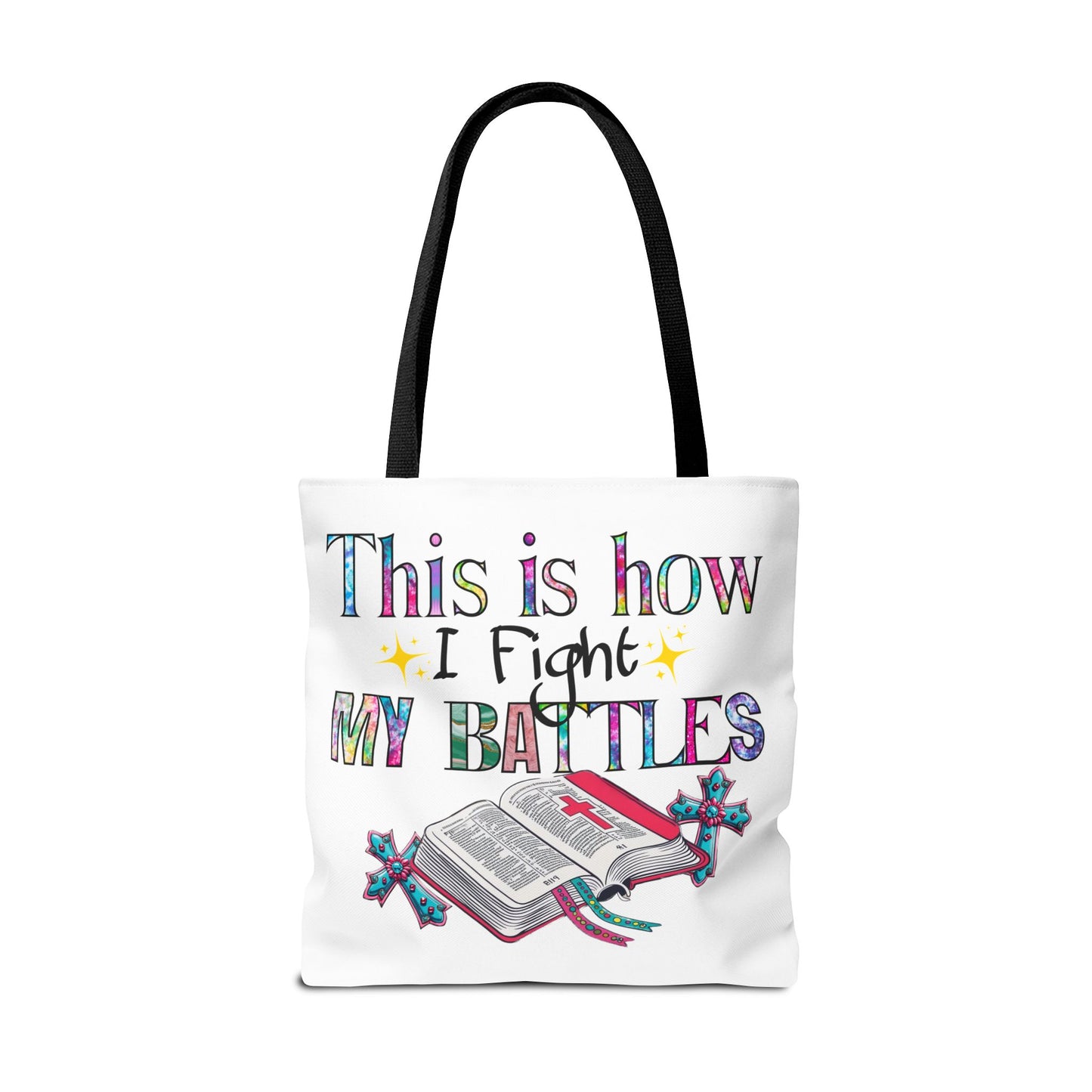 Inspirational Tote Bag | This is How I Fight My Battles | Motivational Gift