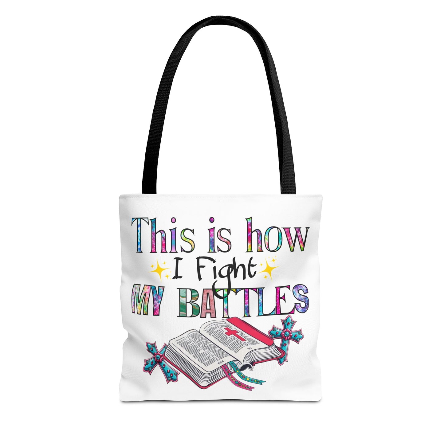 Inspirational Tote Bag | This is How I Fight My Battles | Motivational Gift