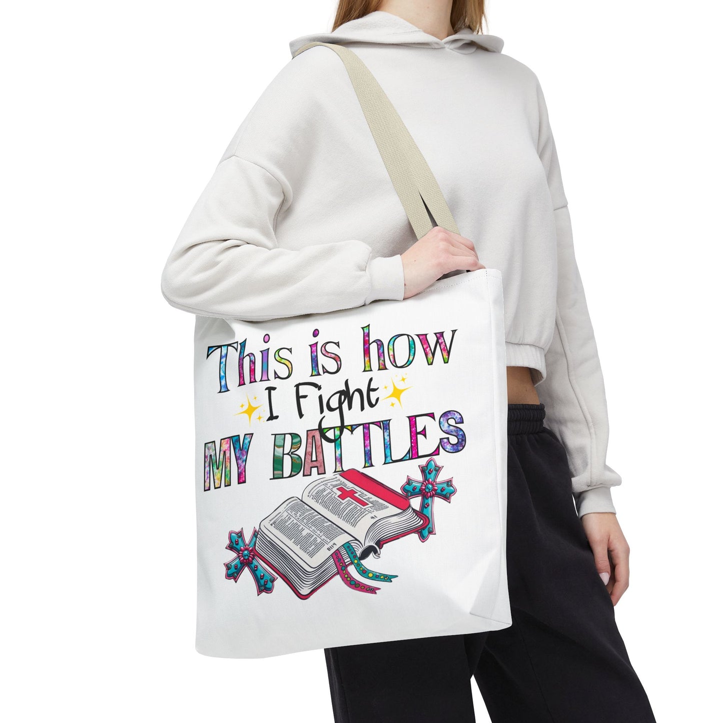 Inspirational Tote Bag | This is How I Fight My Battles | Motivational Gift