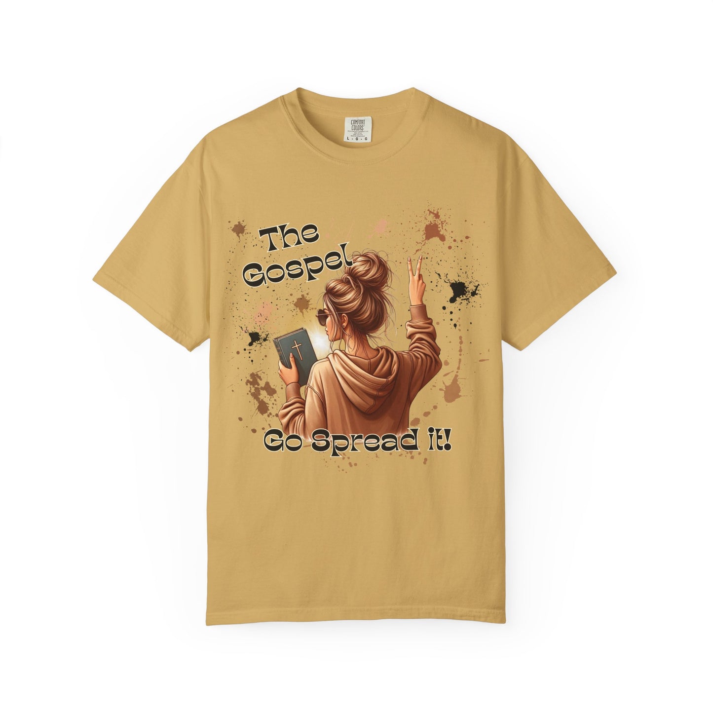 Inspirational Unisex Garment-Dyed T-shirt - "The Gospel, Go Spread It!"
