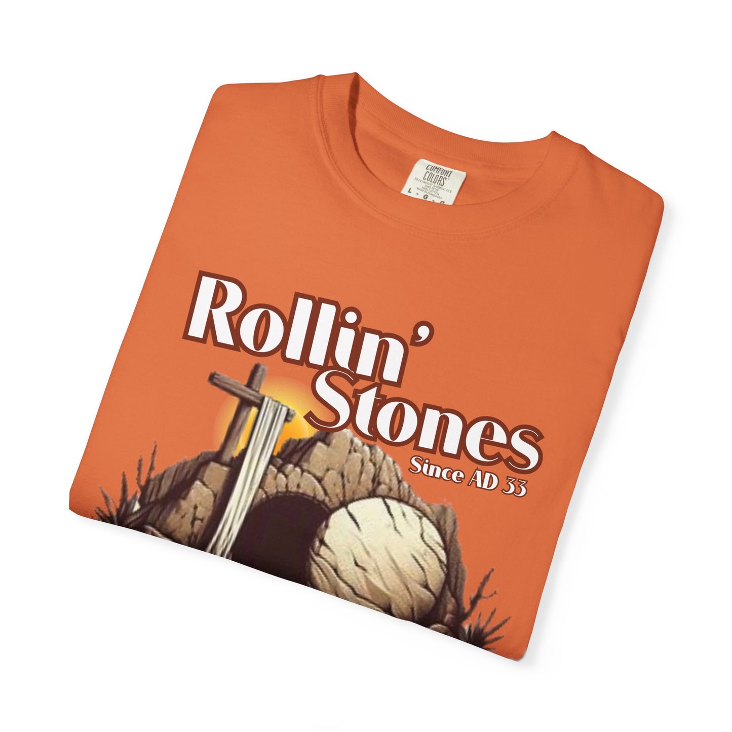 Inspirational Unisex T-Shirt - 'Rollin' Stones' Design - He's Risen