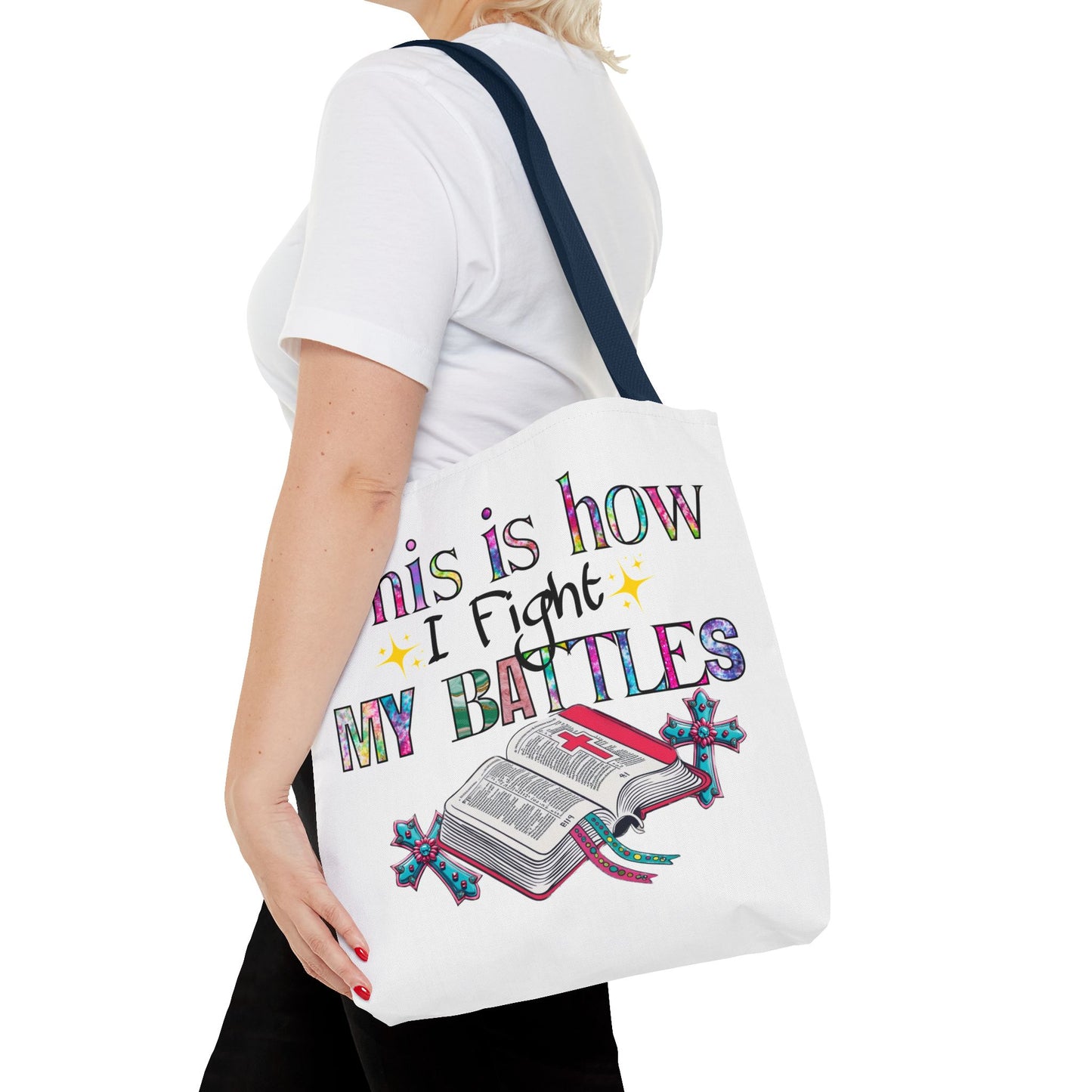 Inspirational Tote Bag | This is How I Fight My Battles | Motivational Gift
