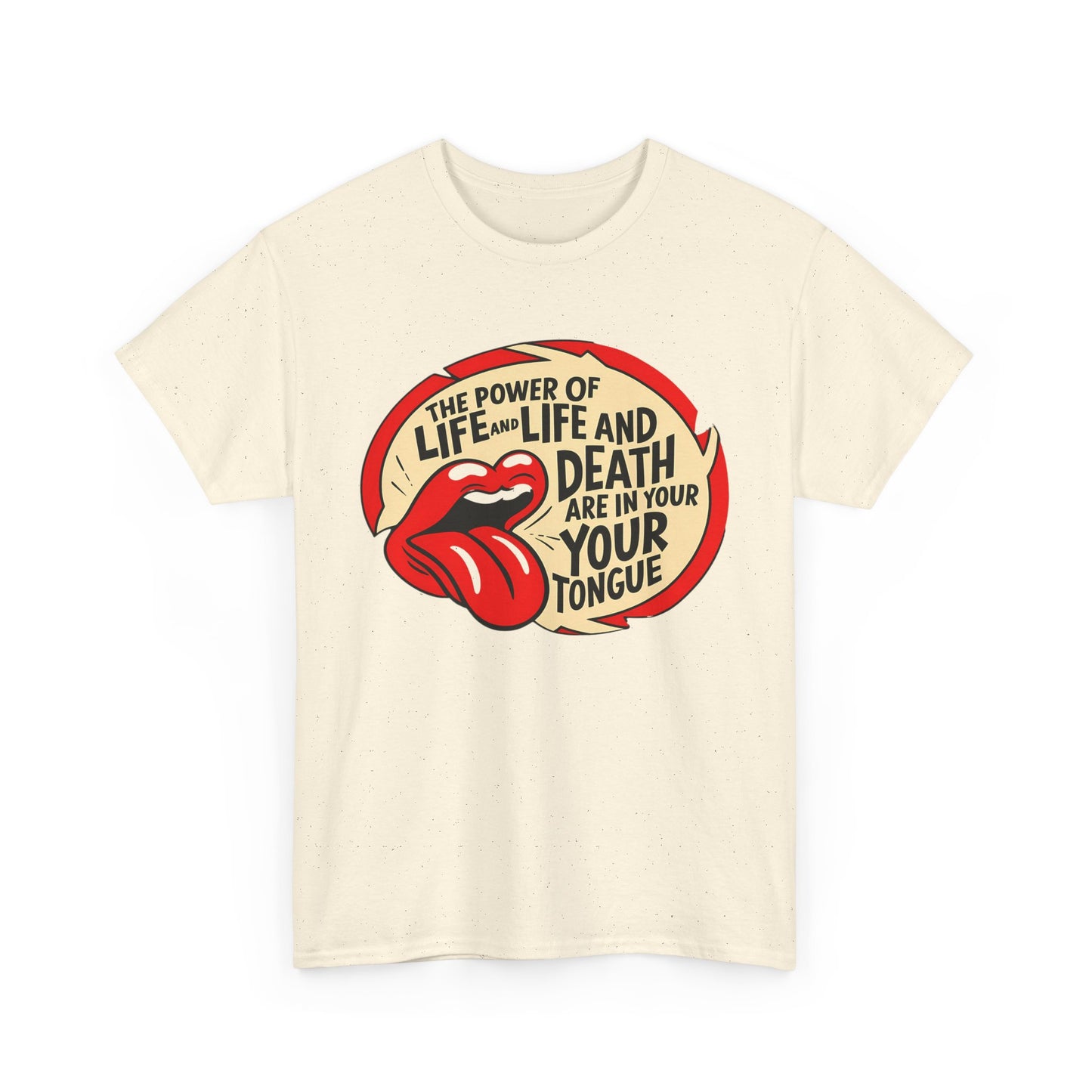 Life and Death Are in Your Tongue Unisex Heavy Cotton Tee - Creative Graphic Shirt