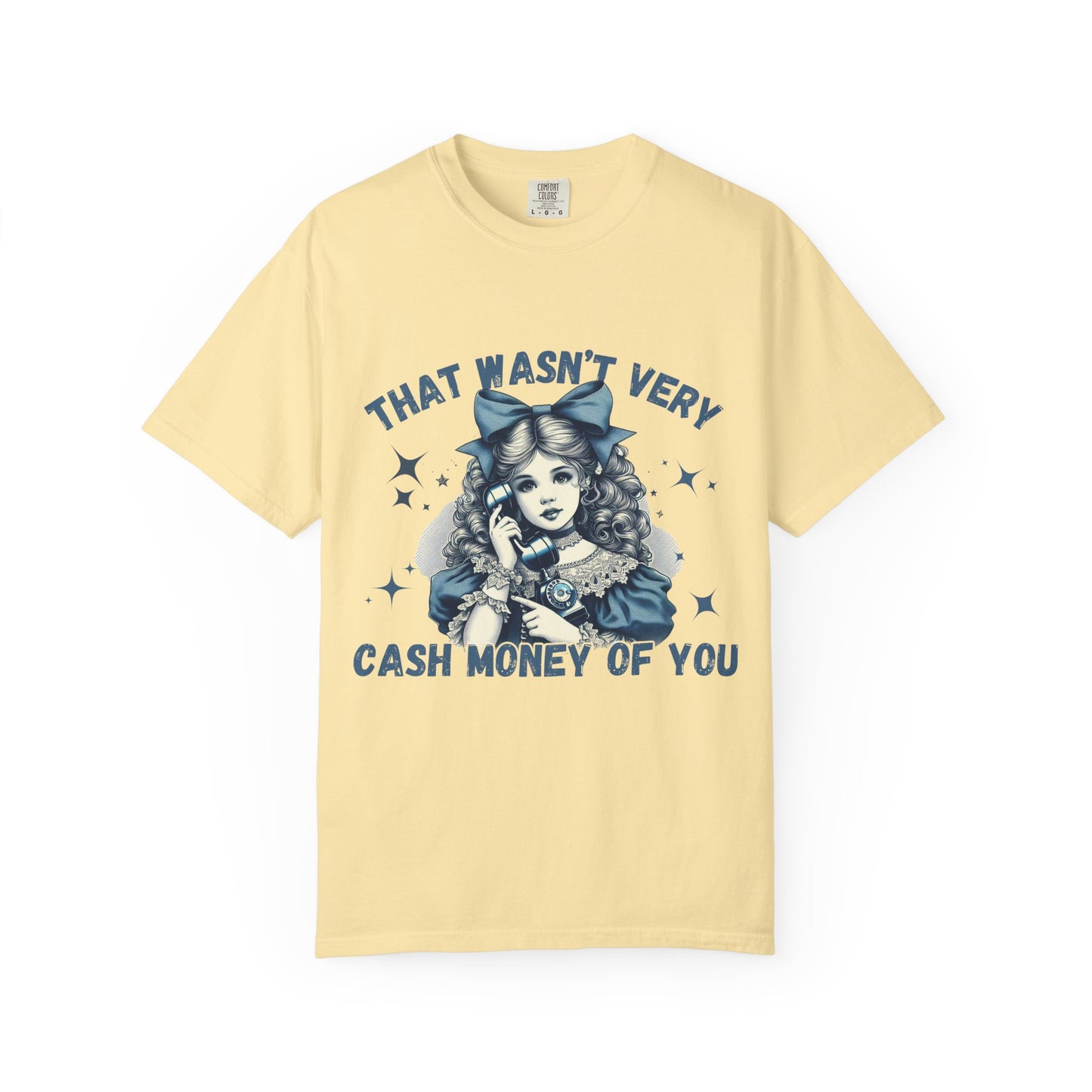 Cash Money T-Shirt for Trendsetters-Just a little humor