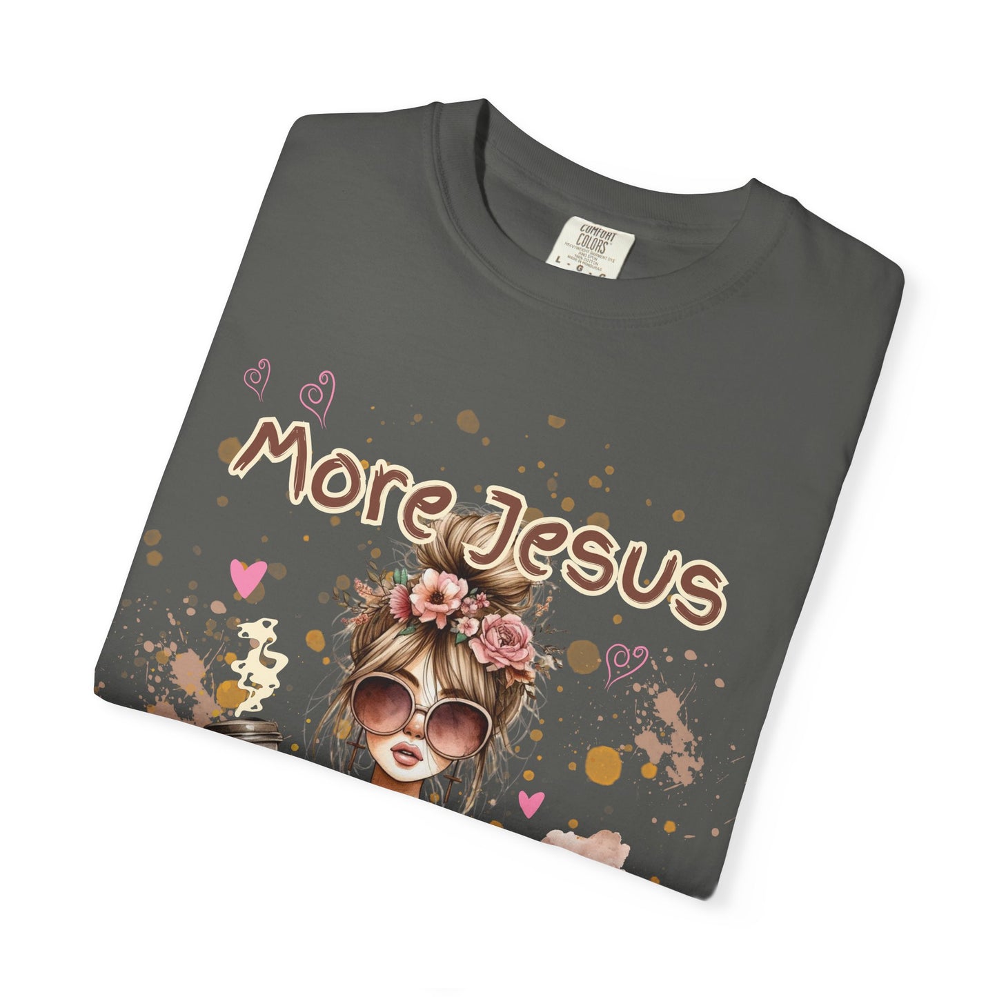 Inspirational Unisex T-Shirt - 'More Jesus, Less Hot Mess'