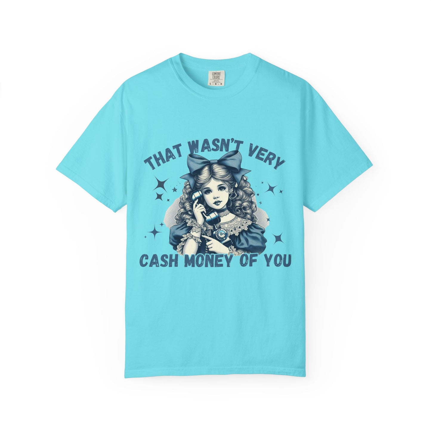 Cash Money T-Shirt for Trendsetters-Just a little humor