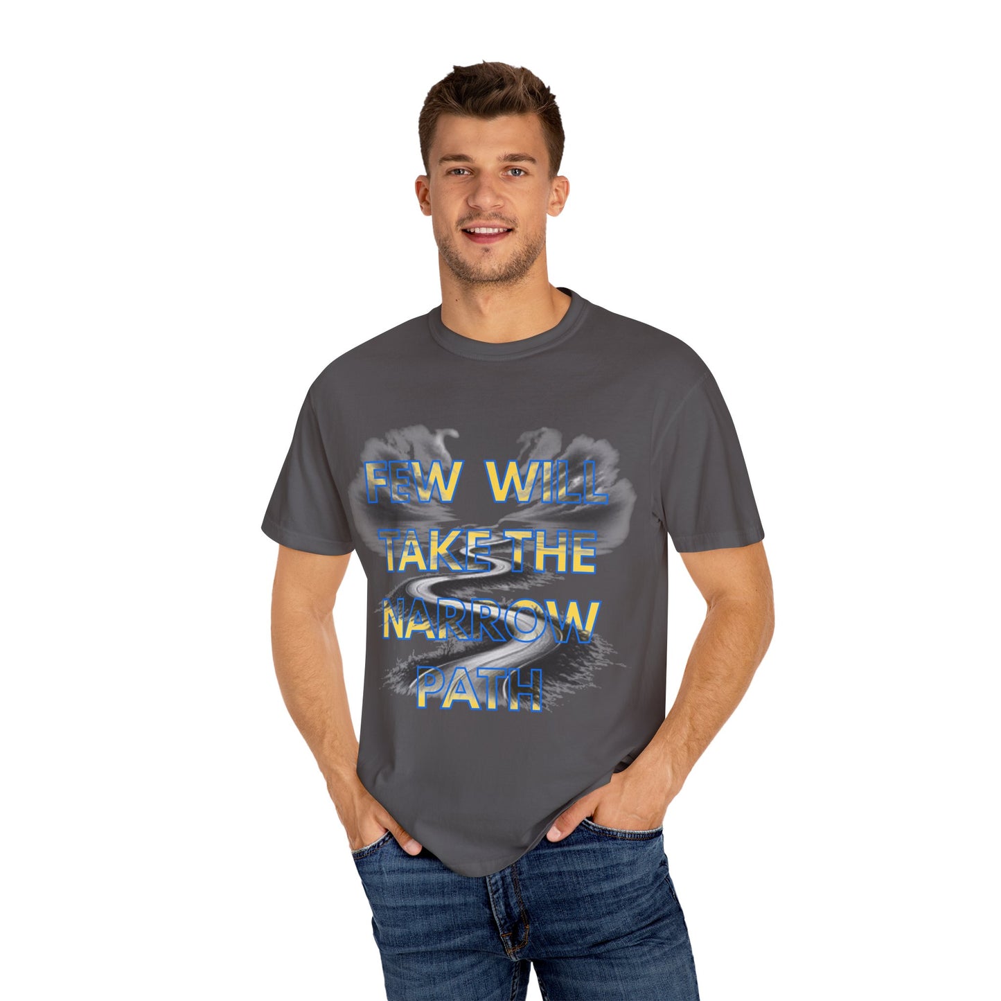 Inspirational Unisex T-Shirt - 'Few Will Take The Narrow Path' Design